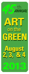 45th Annual Art on the Green August 2, 3, 4